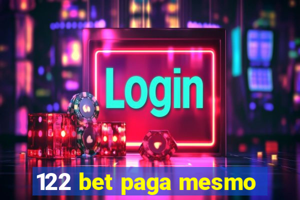 122 bet paga mesmo